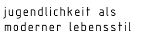 Jugendlichkeit als Lebensstil